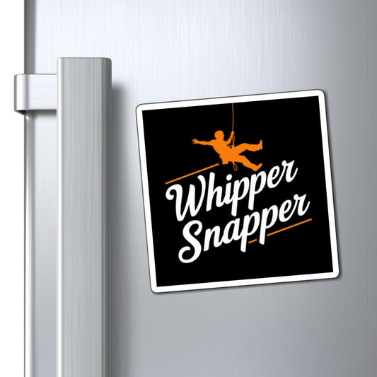 Whipper Snapper Magnet