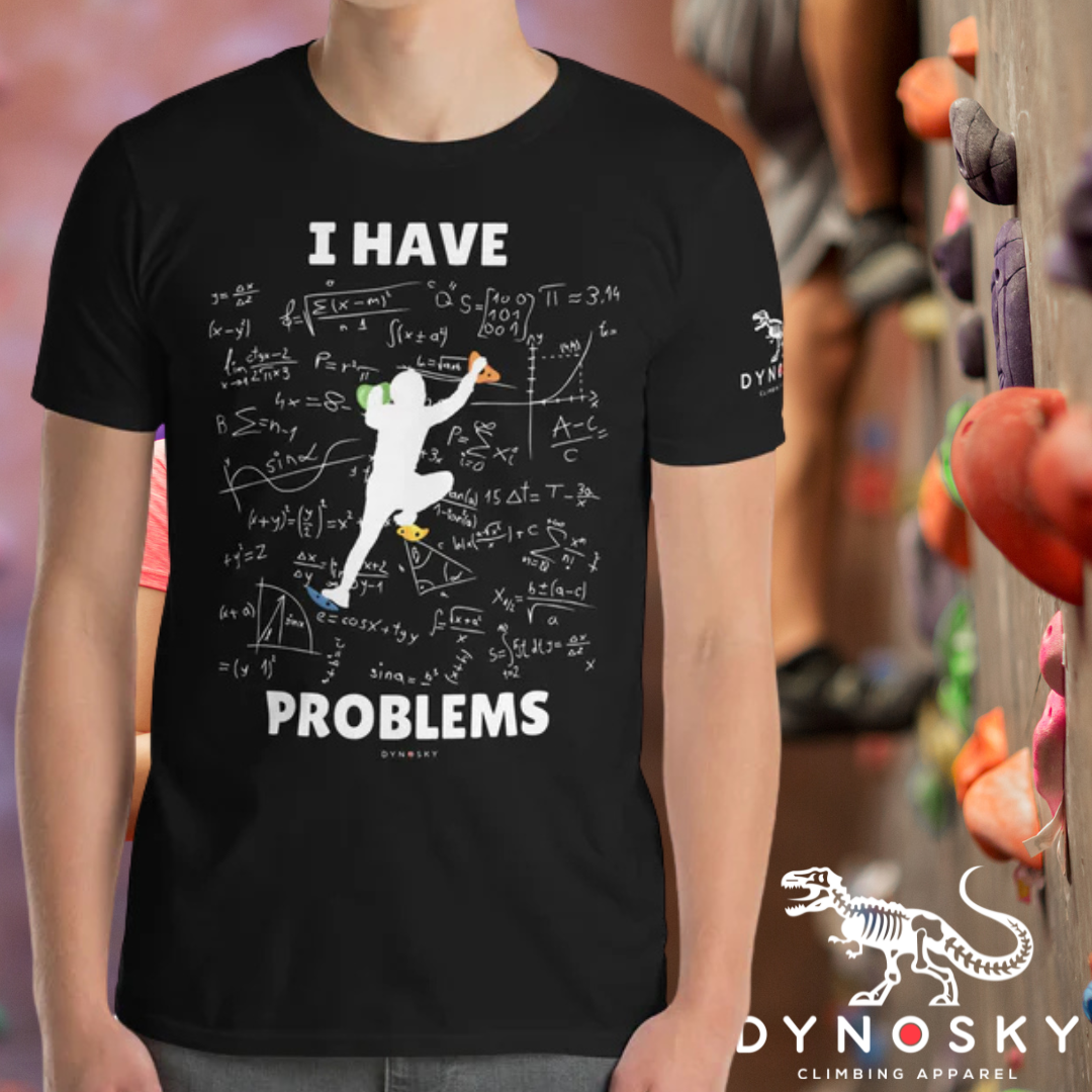 I Have Climbing Problems Shirt