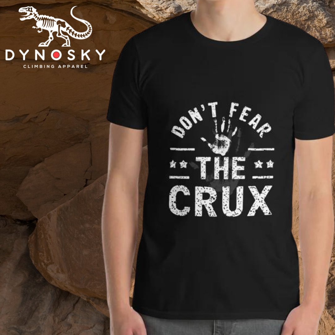 Don’t Fear the Crux Shirt - Dyno Sky