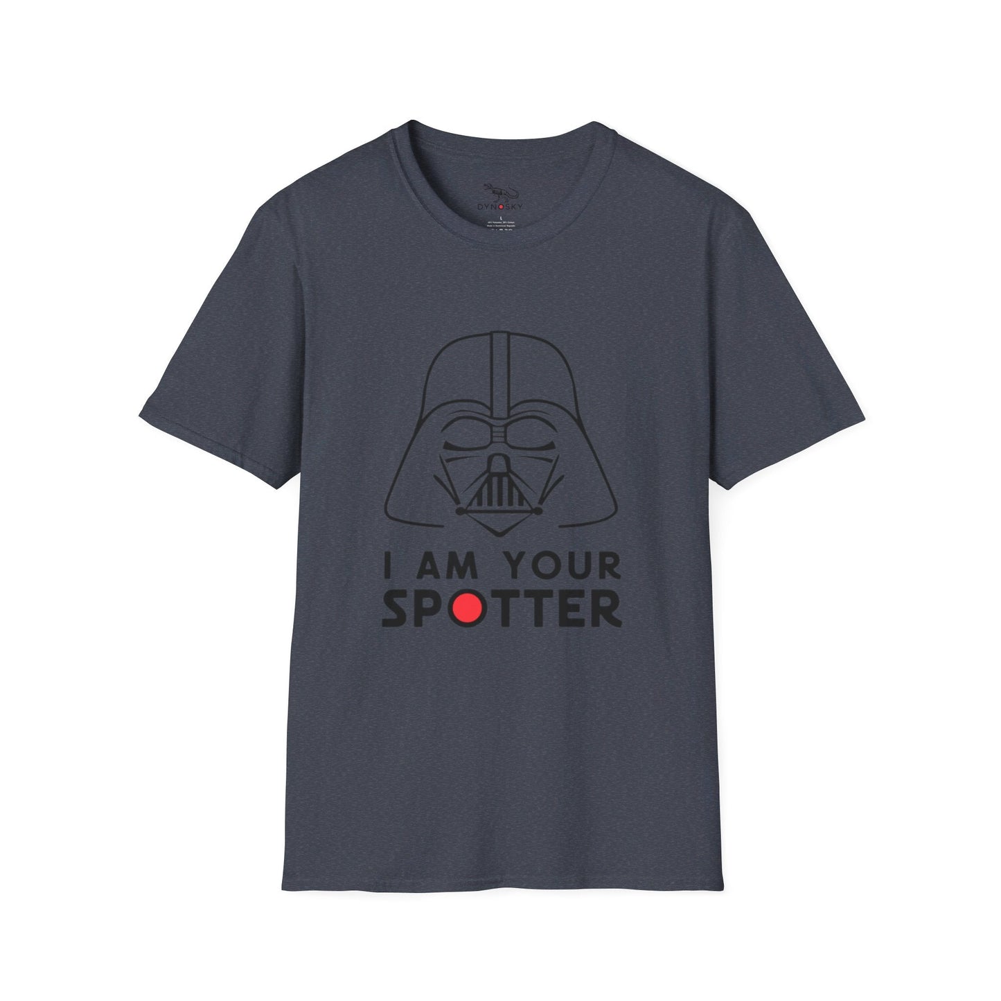 I Am Your Spotter Shirt - Dyno Sky