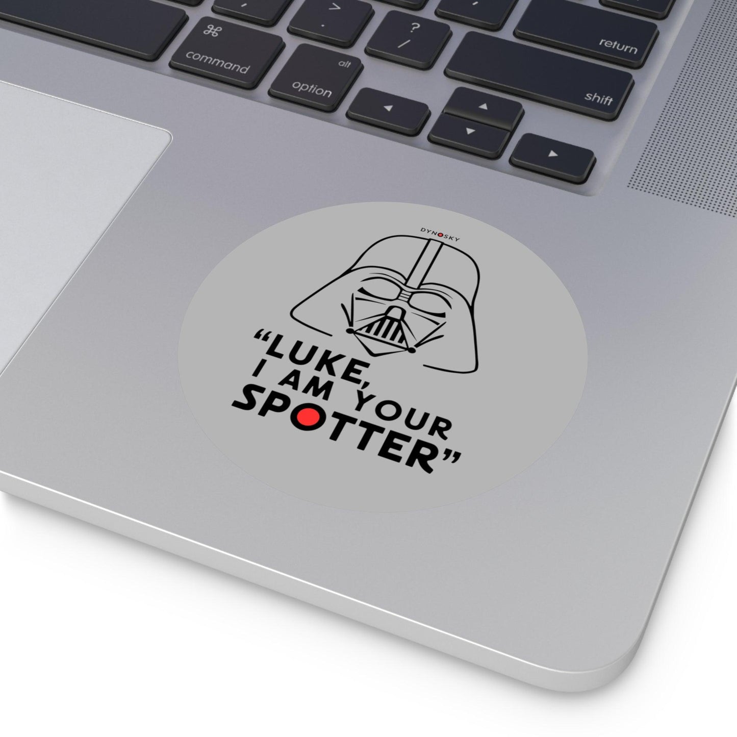 I Am Your Spotter Sticker - Dyno Sky