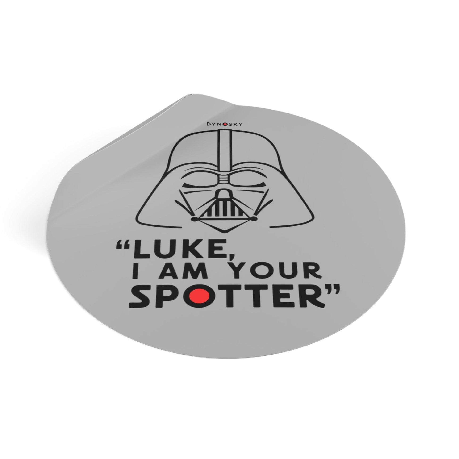 I Am Your Spotter Sticker - Dyno Sky