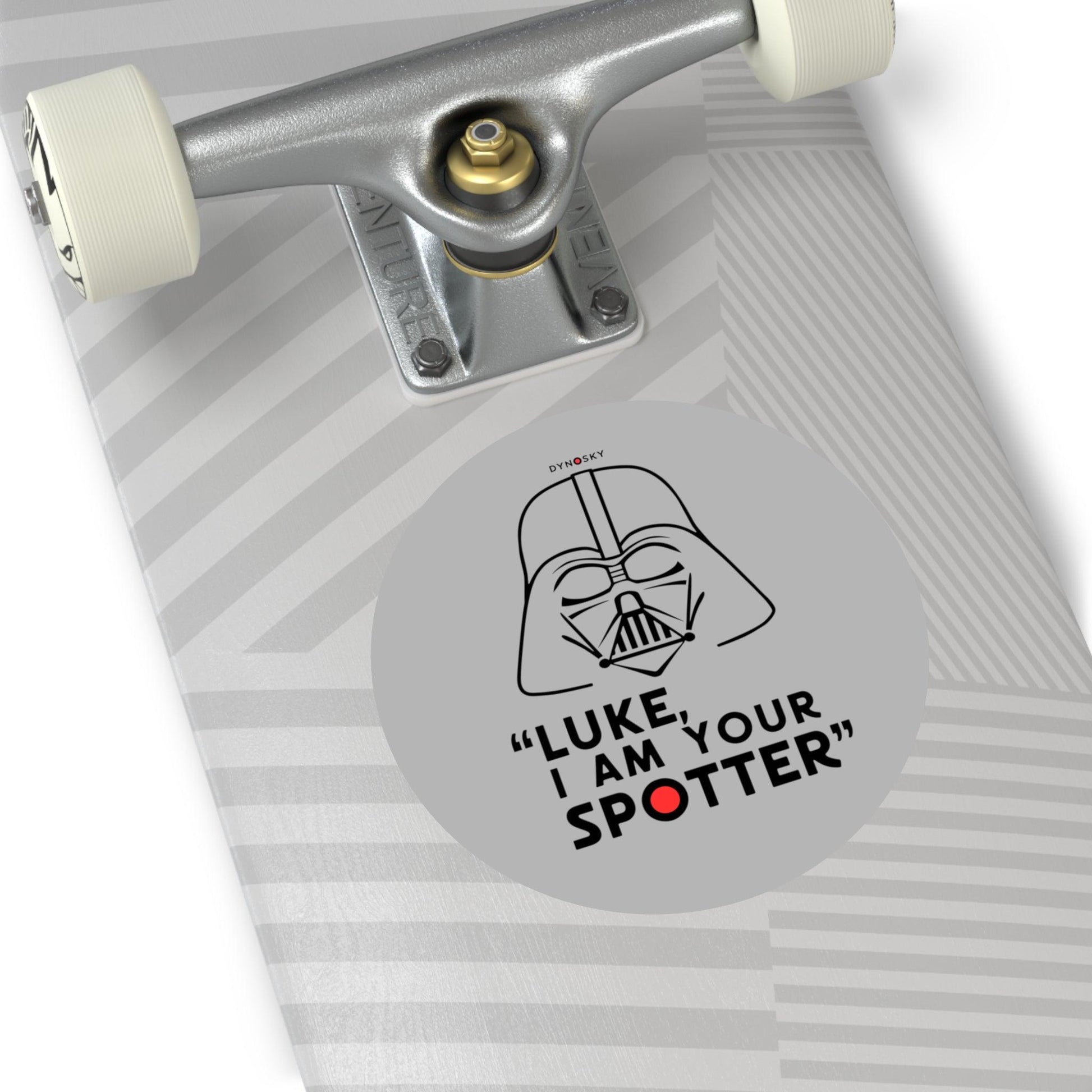 I Am Your Spotter Sticker - Dyno Sky