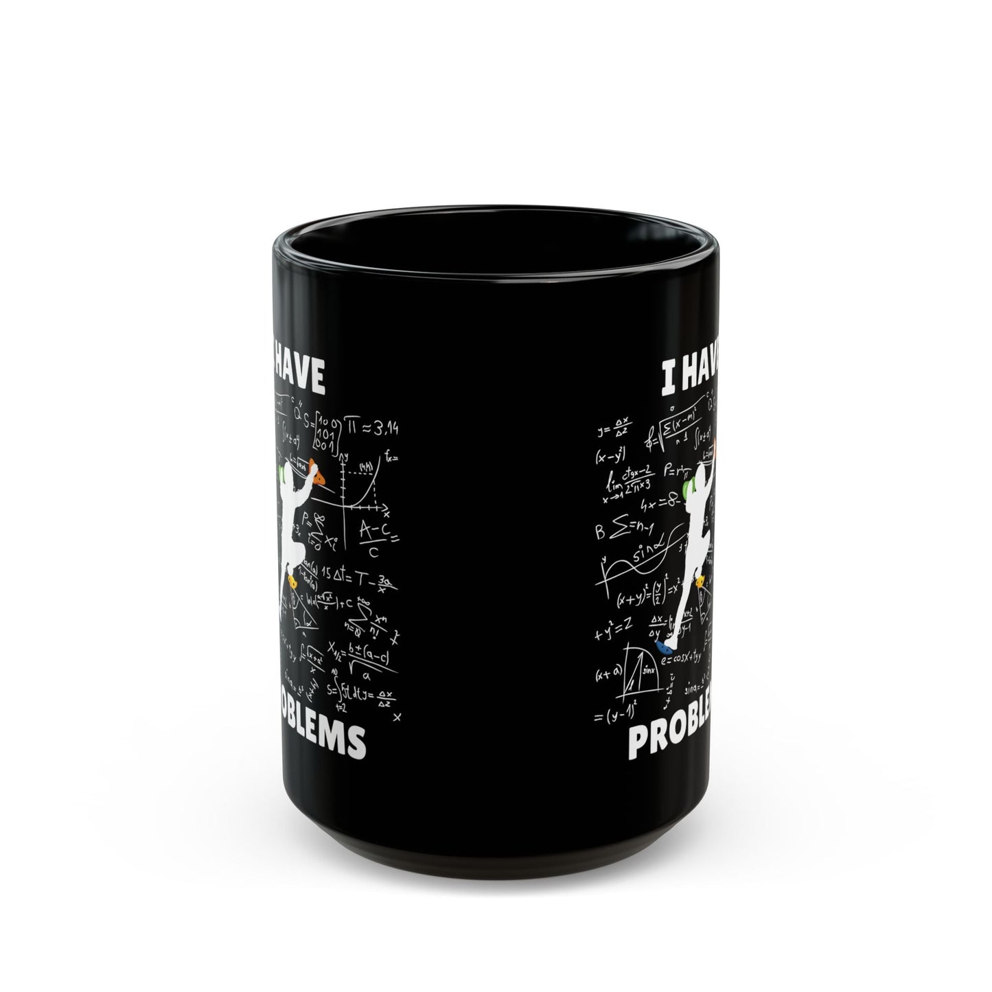 I Have Climbing Problems Mug - Dyno Sky