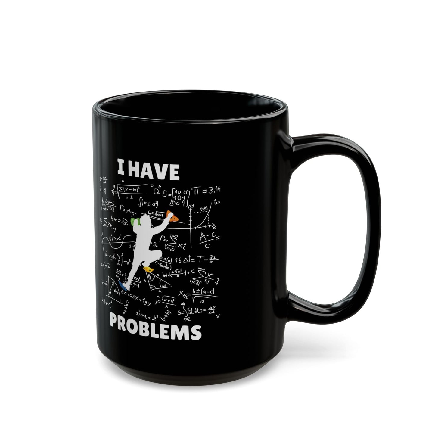 I Have Climbing Problems Mug - Dyno Sky