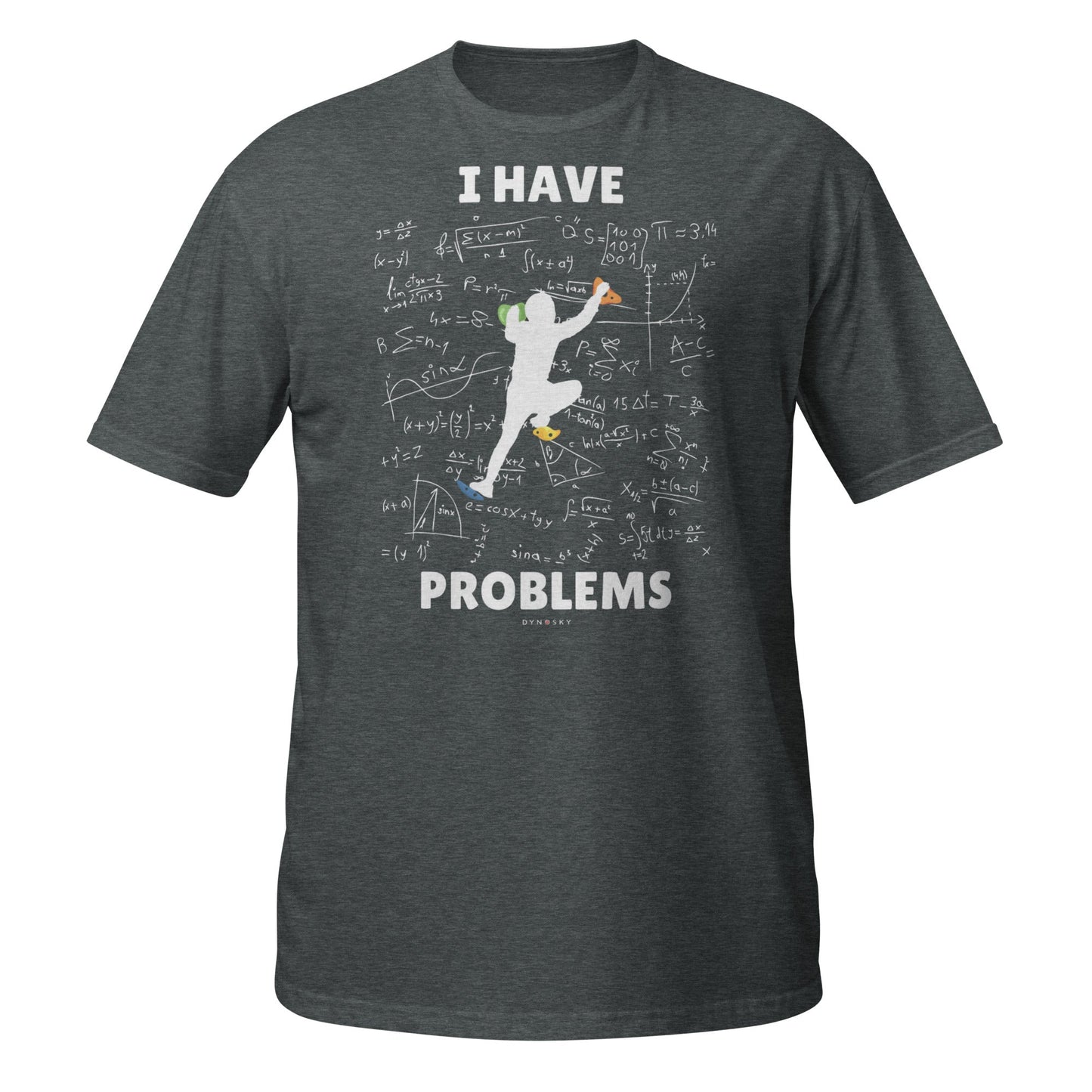 I Have Climbing Problems Shirt - Dyno Sky