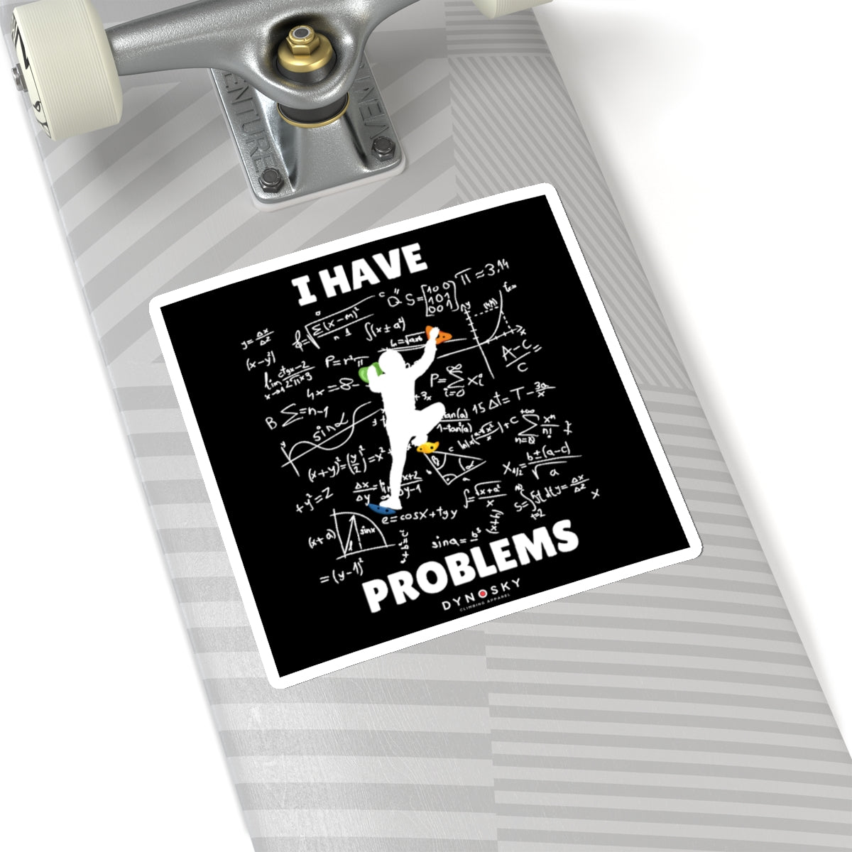 I Have Climbing Problems Sticker - Dyno Sky